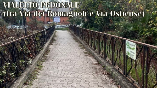 VIALETTO PEDONALE  (tra Via dei Romagnoli e Via Ostiense)